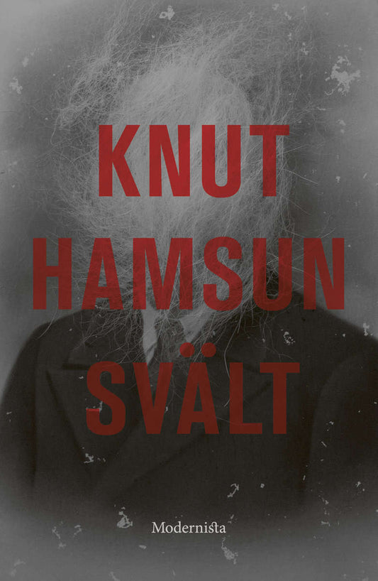 Hamsun, Knut | Svält