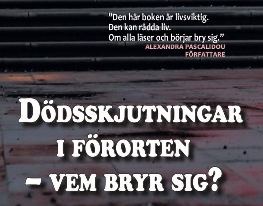 Lohmander, Adriana Vargas | Dödsskjutningar i förorten : Vem bryr sig?