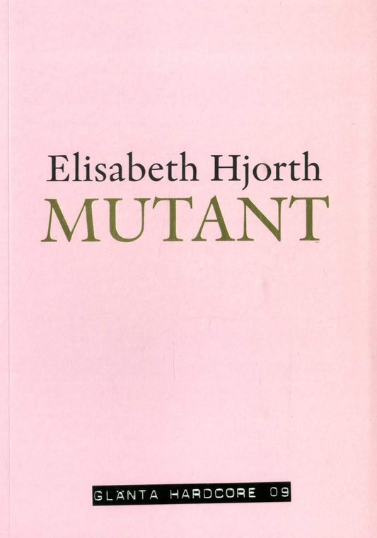 Hjorth, Elisabeth | Mutant