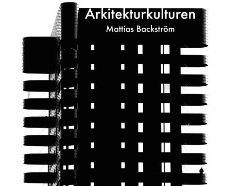 Backström, Mattias | Arkitekturkulturen