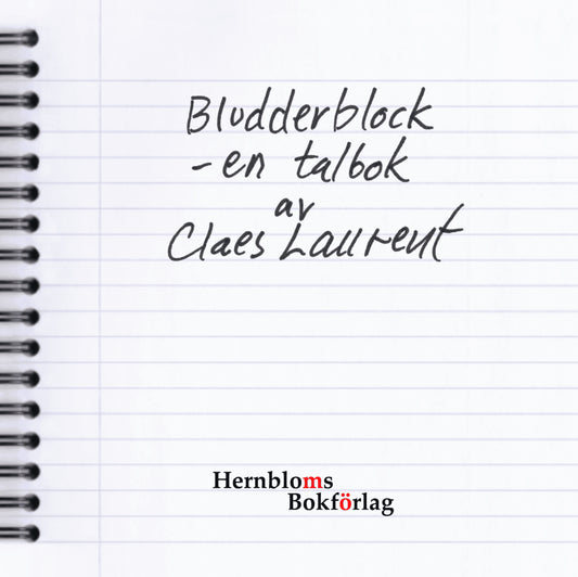 Laurent, Claes | Bludderblock : En talbok