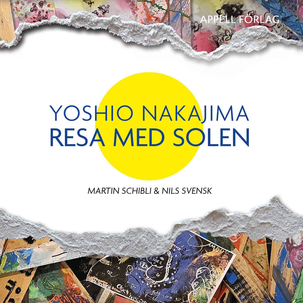 Schibli, Martin | Svensk, Nils | Yoshio Nakajima – Resa med solen