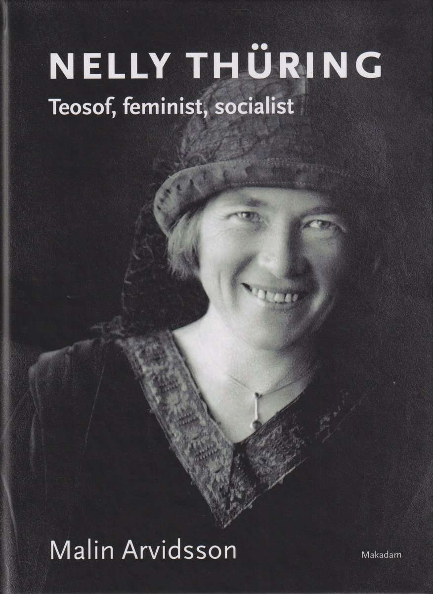 Arvidsson, Malin | Nelly Thüring : Teosof, feminist, socialist