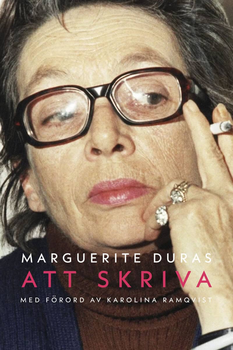 Duras, Marguerite | Att skriva