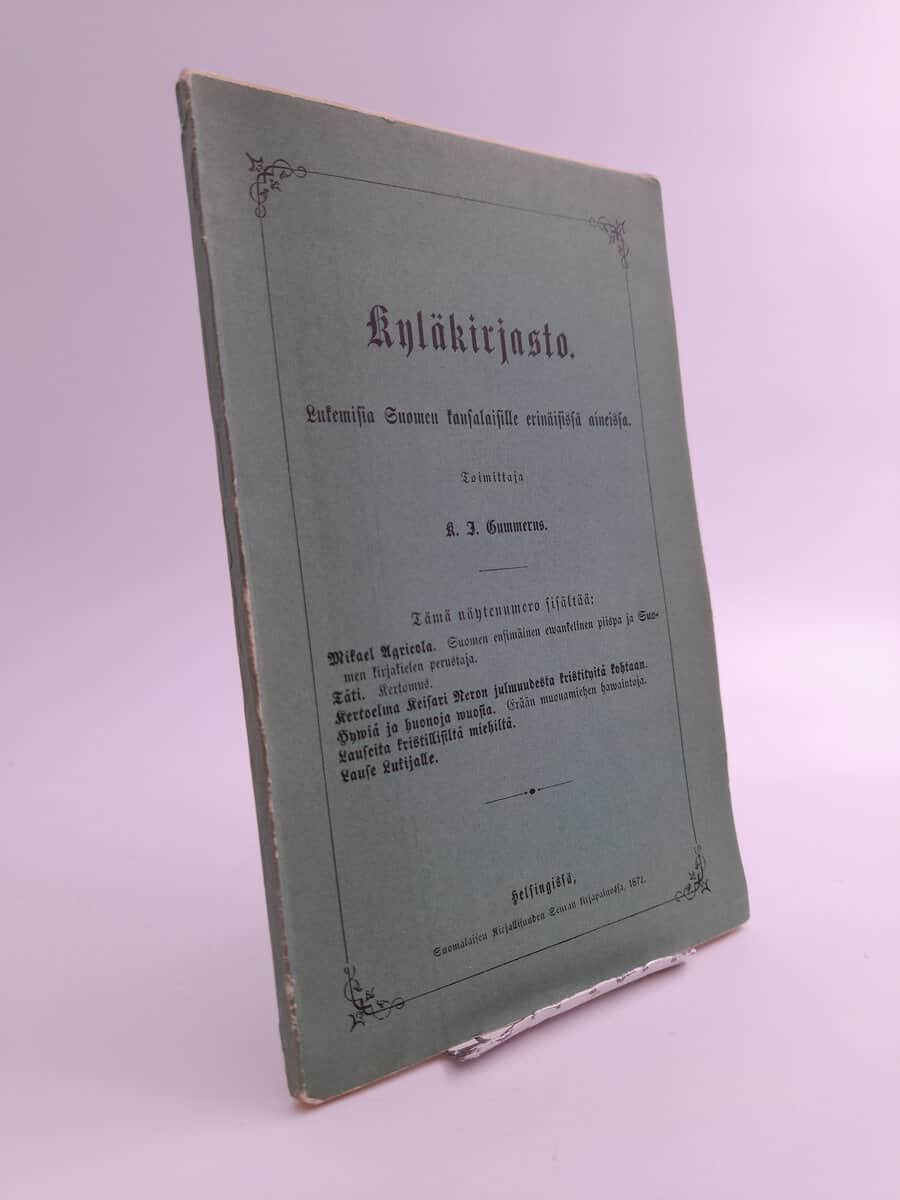 Gummerus, Karl Jacob [red.] | Kyläkirjasto : Lukemisia Suomen kansalaisille erinäisissä aineissa