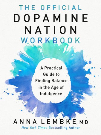 Lembke, Anna | The Official Dopamine Nation Workbook