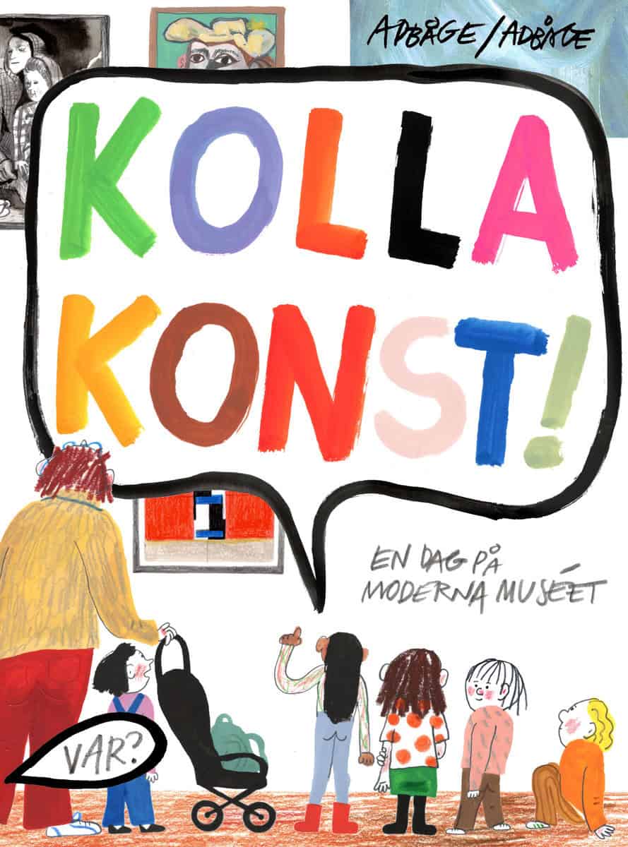 Adbåge, Lisen | Adbåge, Emma | Kolla konst! : En dag på Moderna Museet