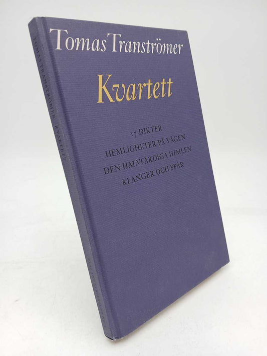 Tranströmer, Tomas | Kvartett : 17 dikter | Hemligheter på vägen | Den halvfärdiga himlen | Klanger och spår