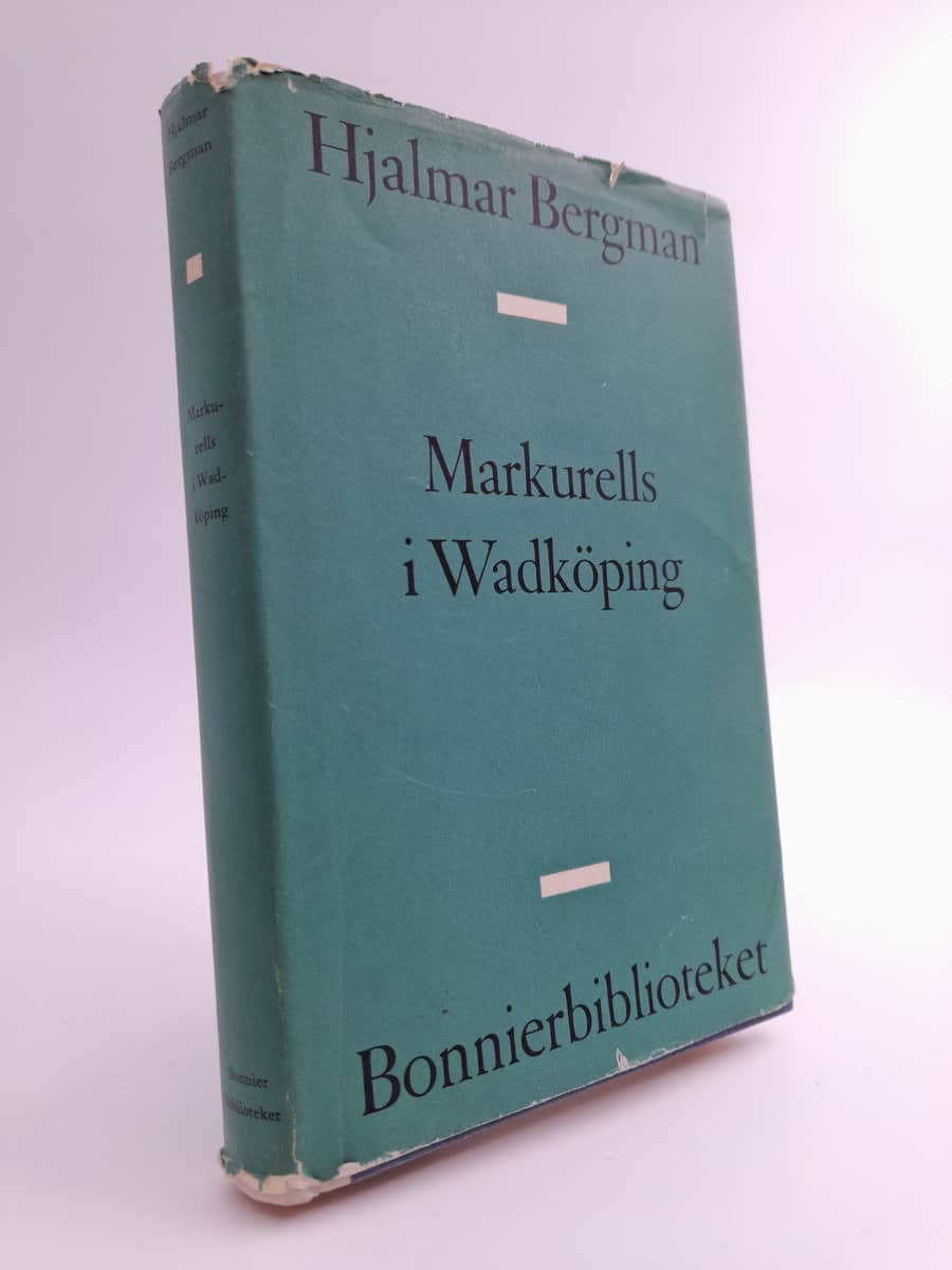 Bergman, Hjalmar | Markurell i Wadköping