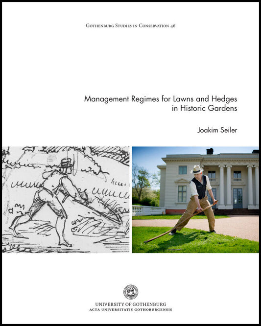 Seiler, Joakim | Management regimes for lawns and hedges in historic gardens