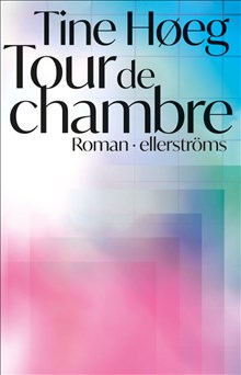 Høeg, Tine | Tour de chambre