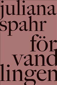 Spahr, Juliana | Förvandlingen