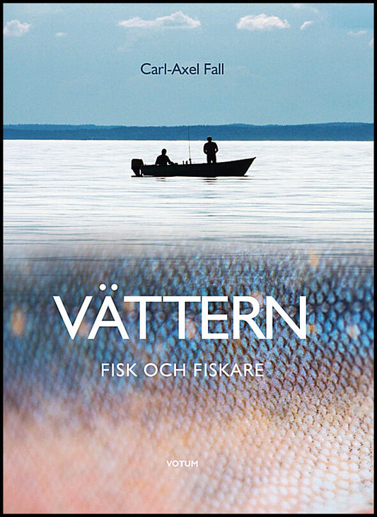 Fall, Carl-Axel | Vättern : Fisk och fiskare