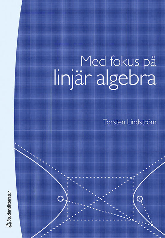 Lindström, Torsten | Med fokus på linjär algebra