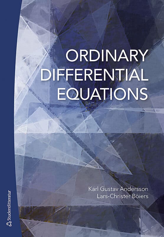 Andersson, Karl Gustav | Böiers, Lars-Christer | Ordinary Differential Equations