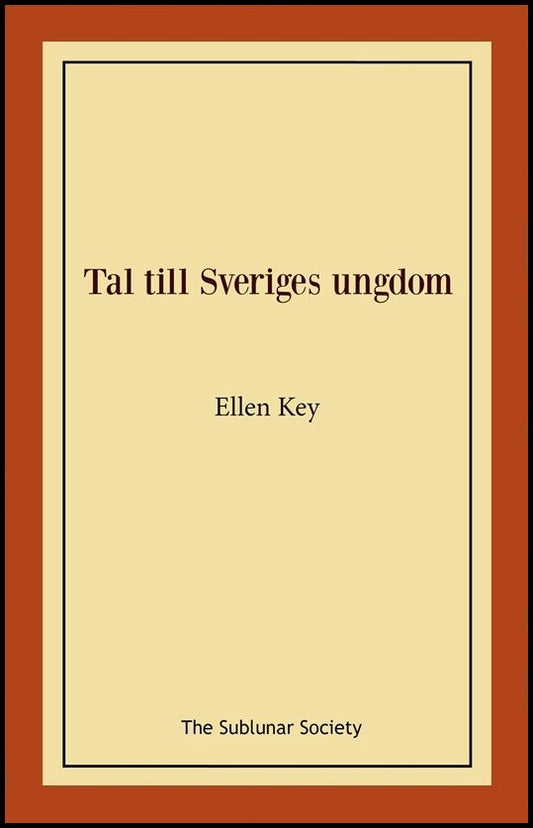 Key, Ellen | Tal till Sveriges ungdom