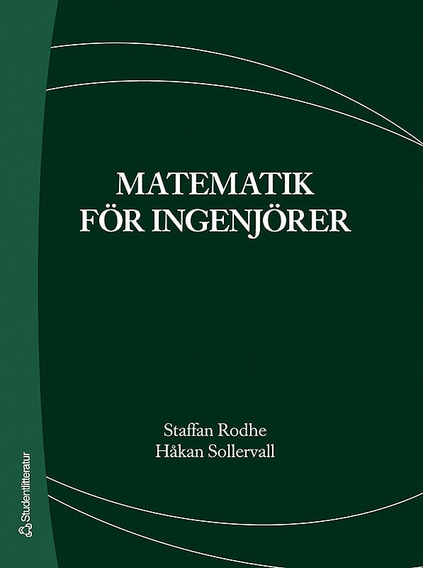 Rodhe, Staffan | Sollervall, Håkan | Matematik för ingenjörer