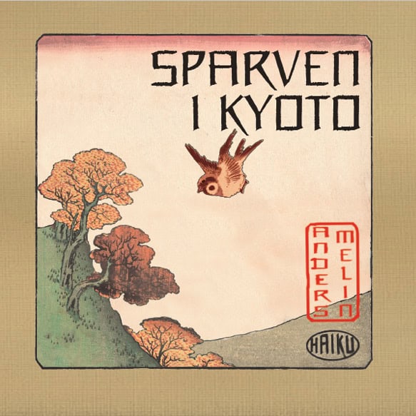 Melin, Anders | Sparven i Kyoto