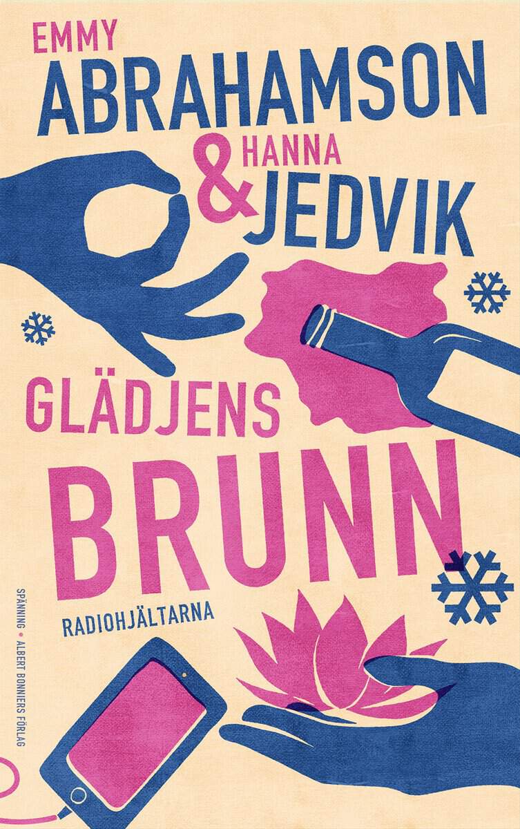 Abrahamson, Emmy | Jedvik, Hanna | Glädjens brunn