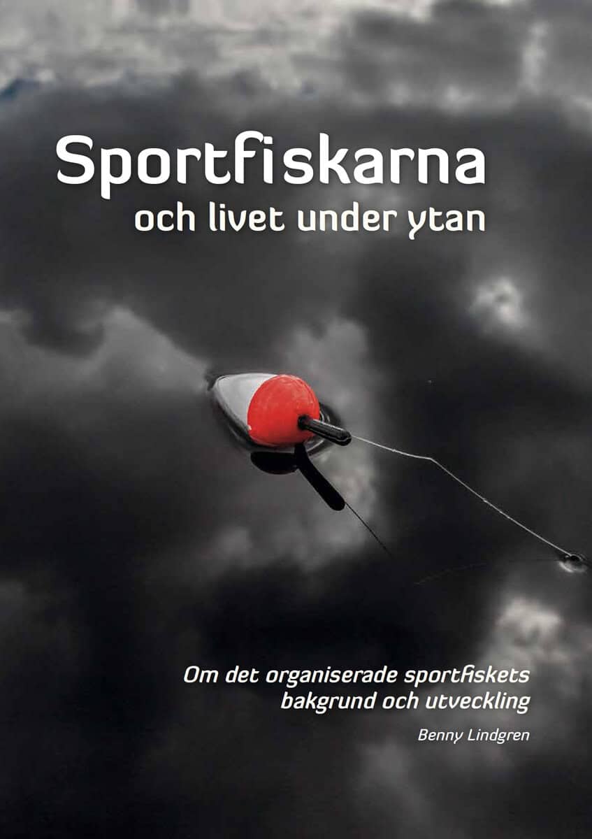 Lindgren, Benny | Sportfiskarna och livet under ytan