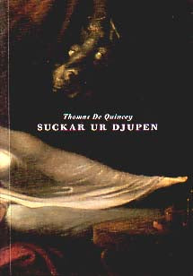 Quincey, Thomas de | Suckar ur djupen