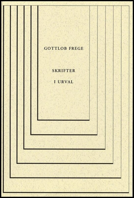 Frege, Gottlob | Skrifter i urval