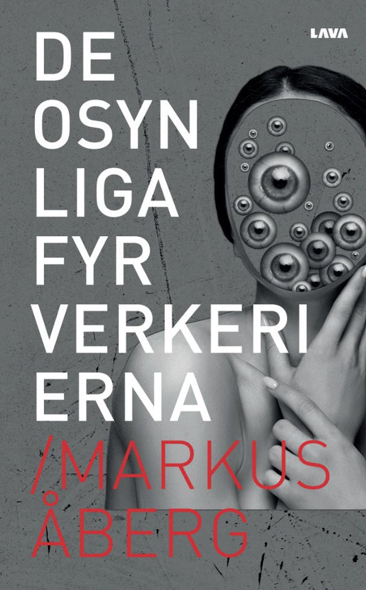 Åberg, Markus | De osynliga fyrverkerierna