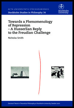 Smith, Nicholas | Towards a phenomenology of repression : A Husserlian reply to the Freudian challenge