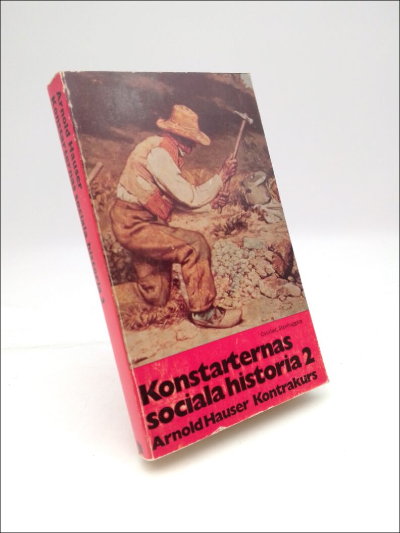 Hauser, Arnold | Konstarternas socialhistoria 2 : Från den industriella revolutionen till vår egen tid