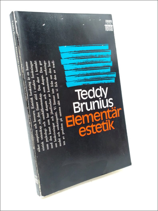 Brunius, Teddy | Elementät estetik