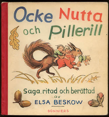 Beskow, Elsa | Ocke, Nutta och Pillerill : Bilderbok