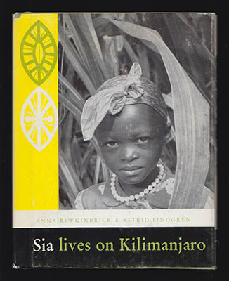 Lindgren, Astrid  | Riwkin-Brick, Anna | Sia lives on Kilimanjaro