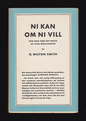 Smith, George Milton | Ni kan om ni vill : Hur man gör det bästa av sina möjligheter