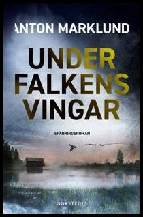 Marklund, Anton | Under falkens vingar