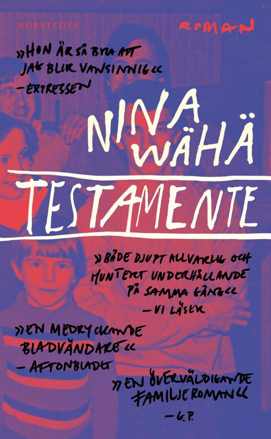 Wähä, Nina | Testamente