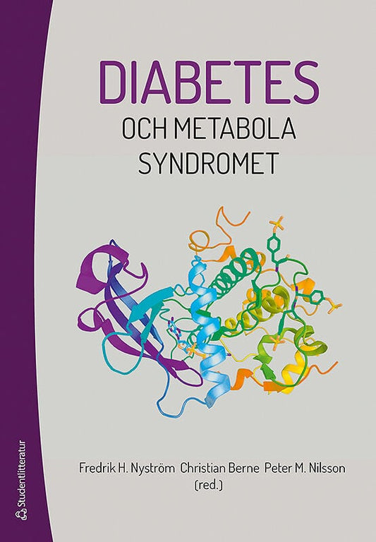 Nyström, Fredrik H. | Berne, Christian | et al | Diabetes och metabola syndromet