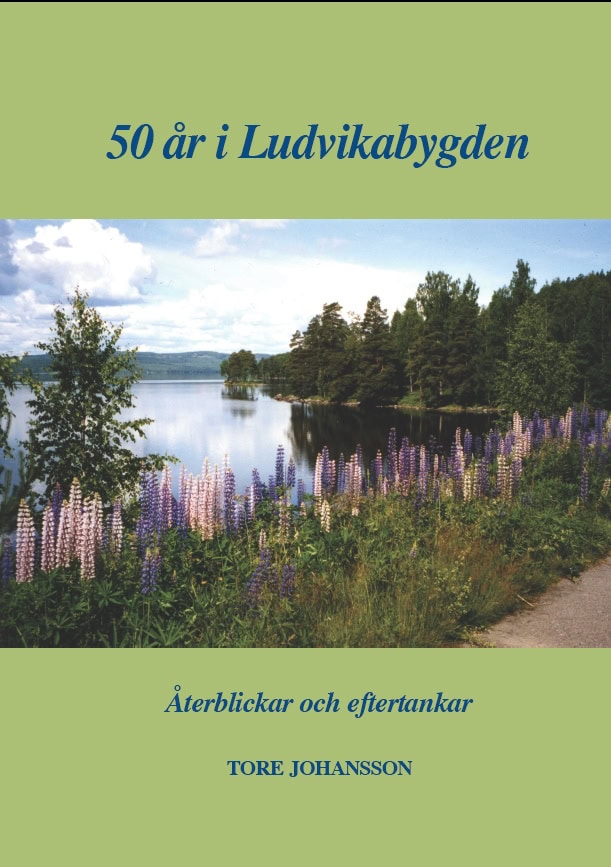 Johansson, Tore | 50 år i Ludvikabygden