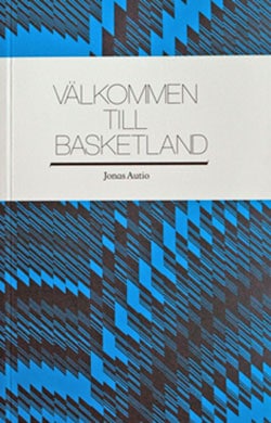 Autio, Jonas | Välkommen till Basketland