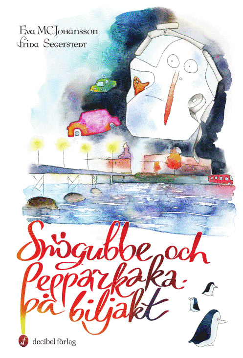 Johansson, Eva MC | Snögubbe och Pepparkaka på biljakt