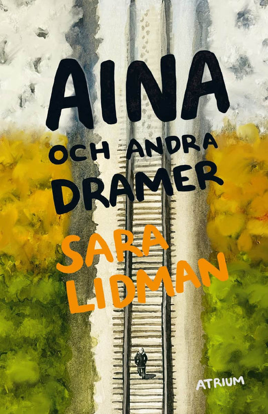 Lidman, Sara | Aina och andra dramer