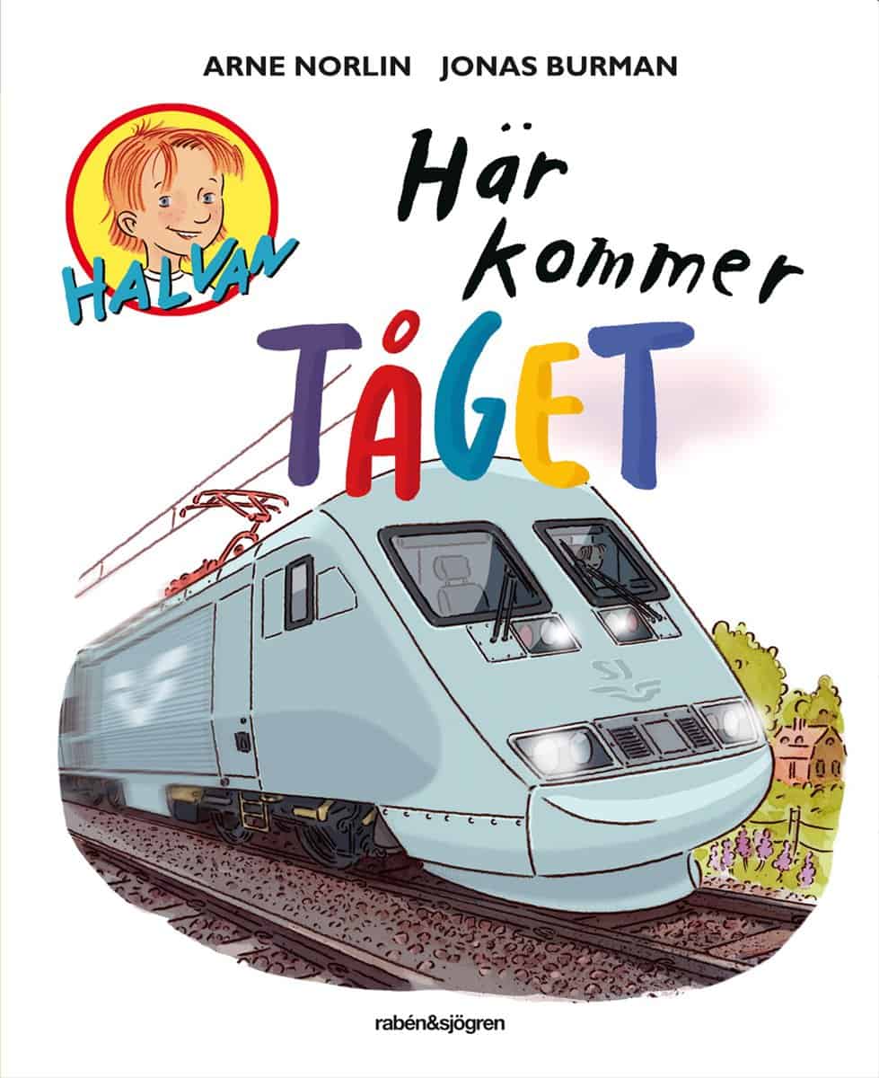 Norlin, Arne | Burman, Jonas | Här kommer tåget