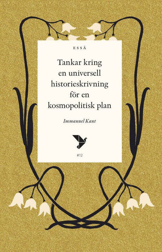 Kant, Immanuel | Tankar kring en universell historieskrivning för en kosmopolitisk plan