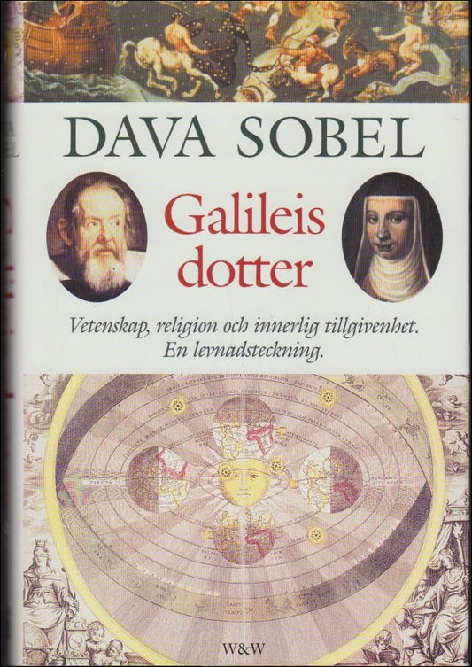 Sobel, Dava | Galileis dotter : Vetenskap, religion och innerlig tillgivenhet : En levnadsteckning