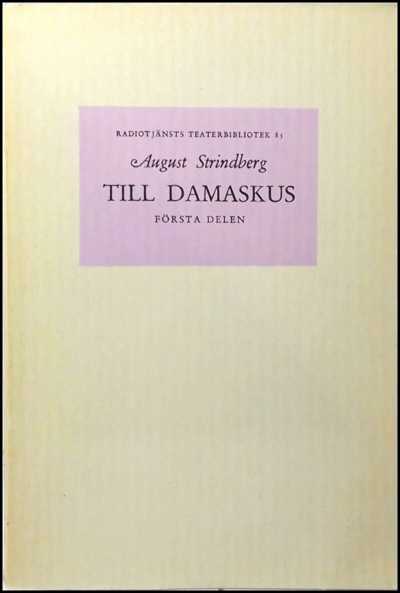 Strindberg, August | Till Damaskus : Första delen