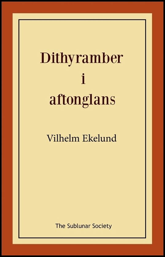 Ekelund, Vilhelm | Dithyramber i aftonglans