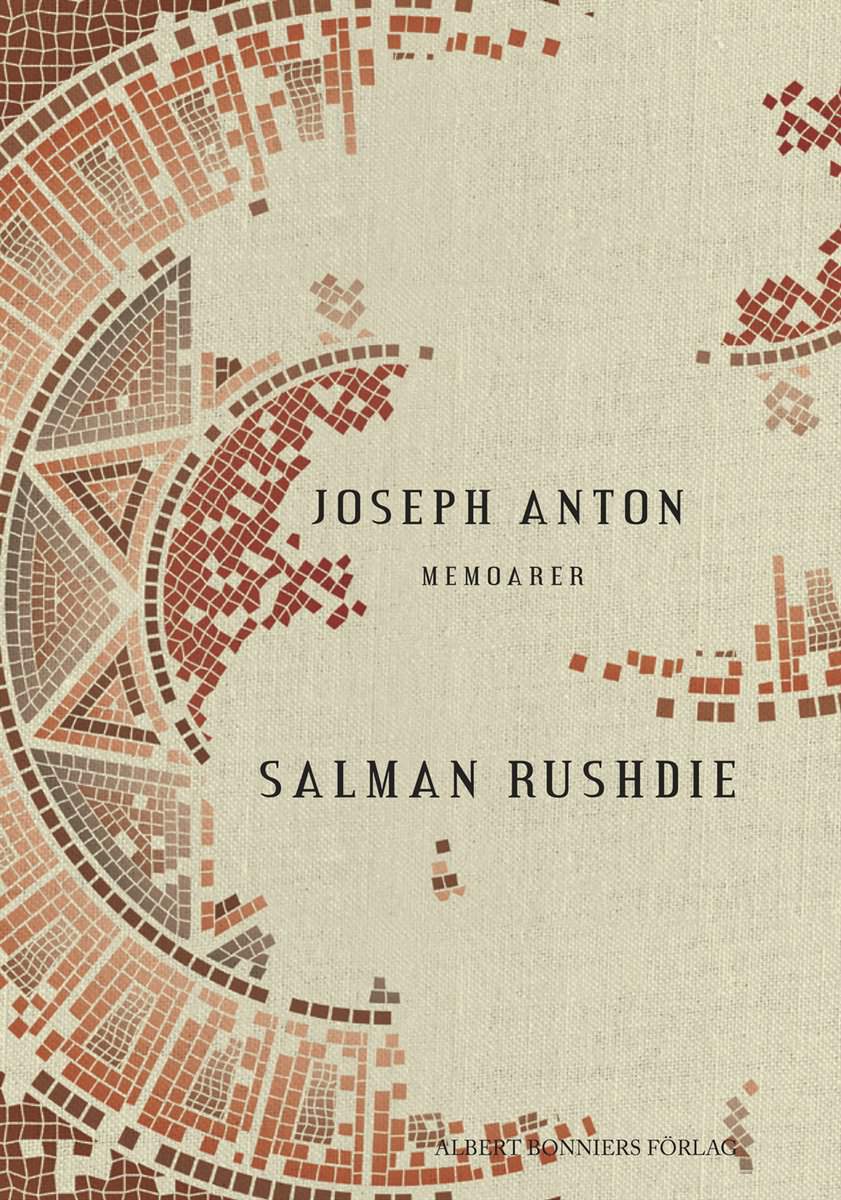 Rushdie, Salman | Joseph Anton : Memoarer