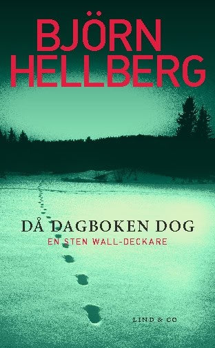 Hellberg, Björn | Då dagboken dog