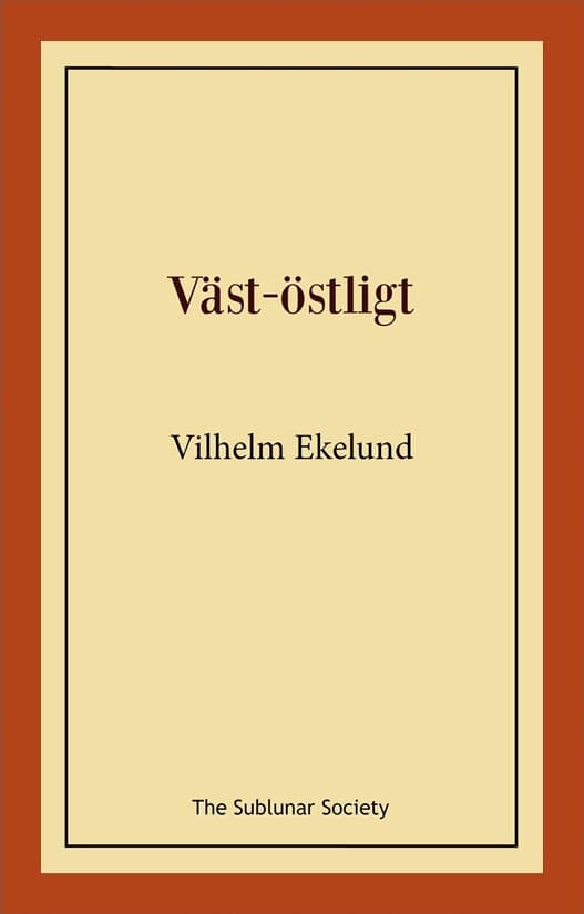 Ekelund, Vilhelm | Väst-östligt