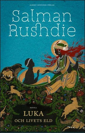 Rushdie, Salman | Luka och livets eld