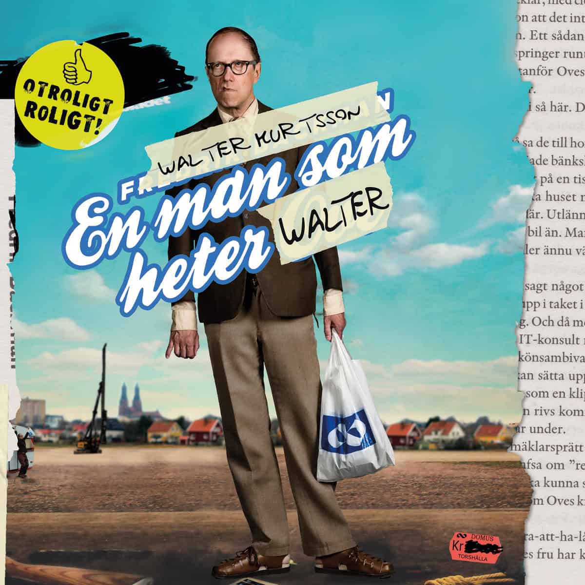 Torsén, Peter | En man som heter Walter